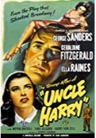 The Strange Affair of Uncle Harry (1945)