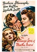The Strange Love of Martha Ivers (1946)