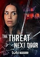 The Threat Next Door (2023)