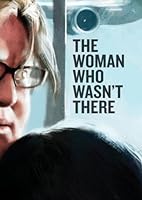 The Woman Who Wasn't There (2012)
