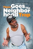 There Goes the Neighborhood Trap (2023)