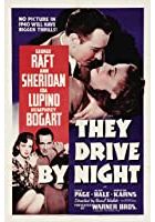 They Drive by Night (1940)