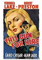 This Gun for Hire (1942)