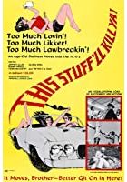 This Stuff'll Kill Ya! (1971)