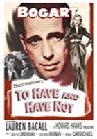 To Have and Have Not (1944)