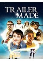 Trailer Made (2015)