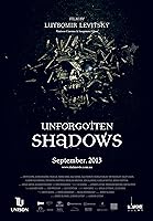 Unforgotten Shadows (2013)