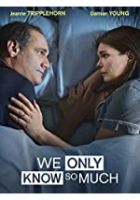 We Only Know So Much (2018)