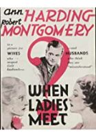 When Ladies Meet (1933)