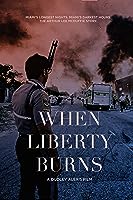 When Liberty Burns (2020)