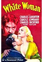 White Woman (1933)