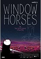Window Horses: The Poetic Persian Epiphany of Rosie Ming (2016)